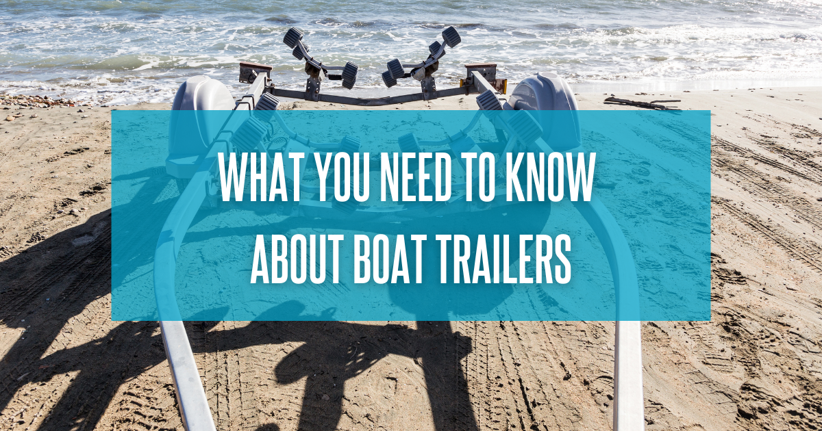 What You Need to Know About Boat Trailers Boatmart